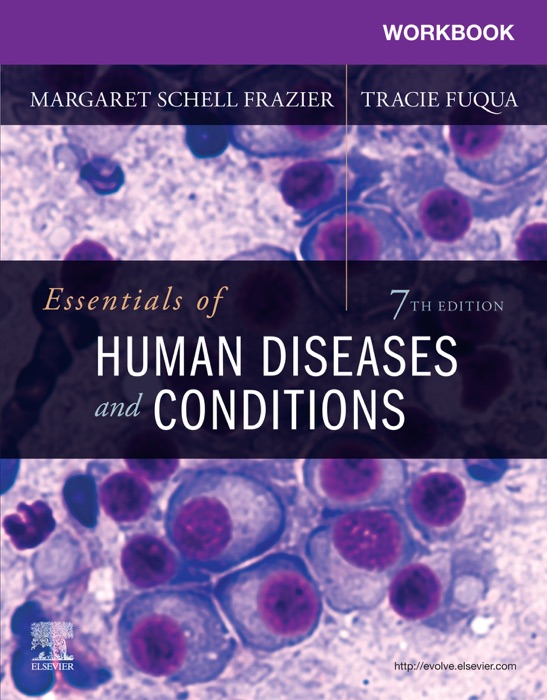 Workbook for Essentials of Human Diseases and Conditions - E-Book