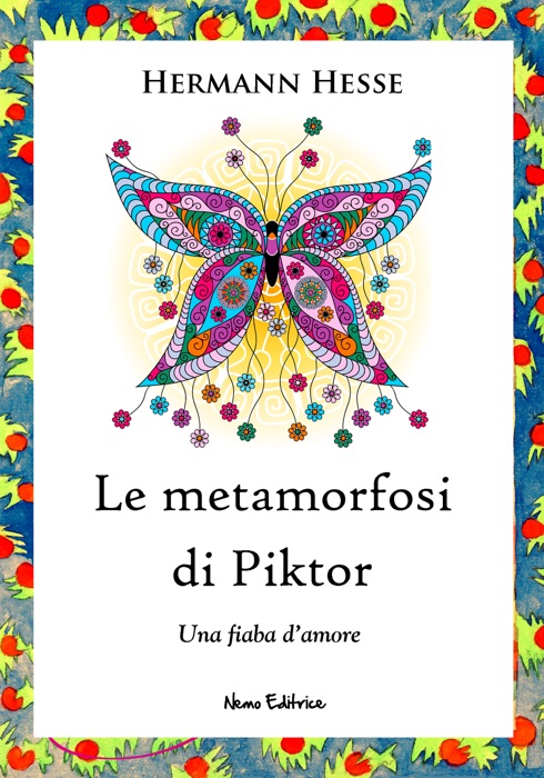 Le metamorfosi di Piktor - Una fiaba d'amore