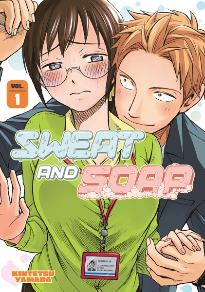 Sweat and Soap Volume 1