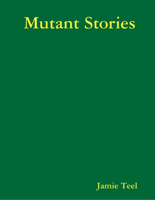 Mutant Stories