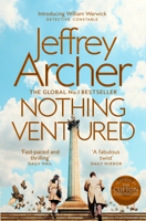 Jeffrey Archer - Nothing Ventured: William Warwick Book 1 artwork