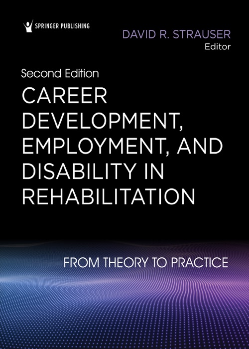 Career Development, Employment, and Disability in Rehabilitation