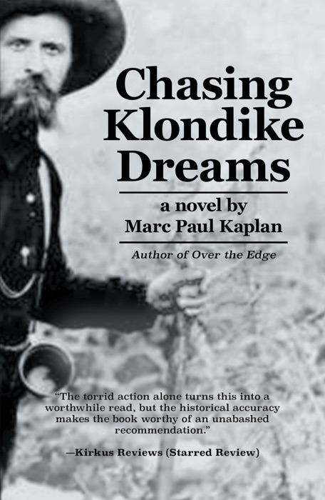 Chasing Klondike Dreams