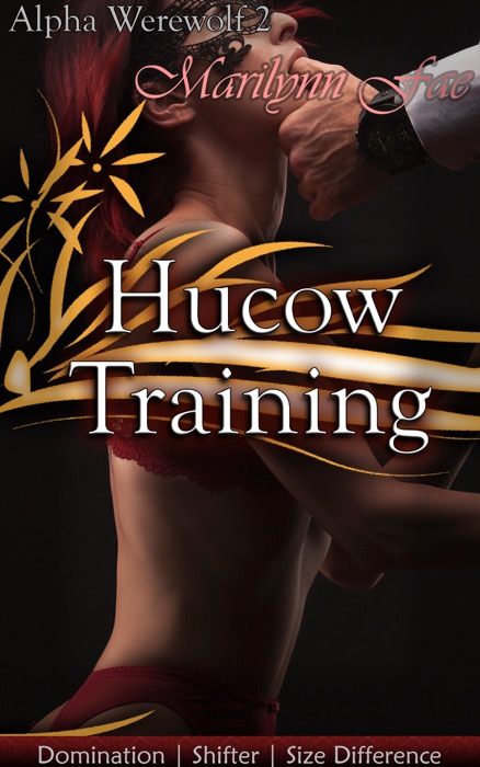 Alpha Werewolf 2: Training Hucow