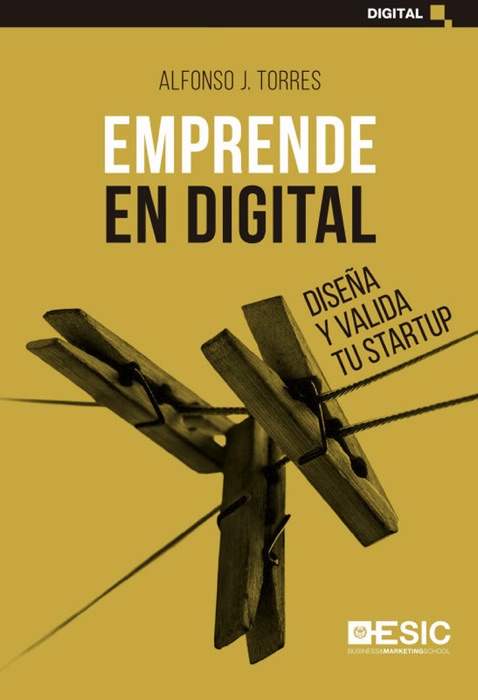 Emprende en digital. Diseña y valida tu startup