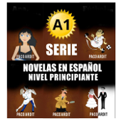 A1 - Serie Novelas en Español Nivel Principiante - Paco Ardit