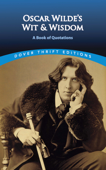 Oscar Wilde's Wit and Wisdom - Oscar Wilde