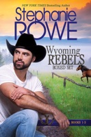 Wyoming Rebels Boxed Set (Books 1-3) - GlobalWritersRank