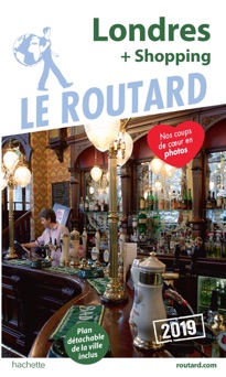 Guide du Routard Londres (+ shopping) 2019 - Collectif