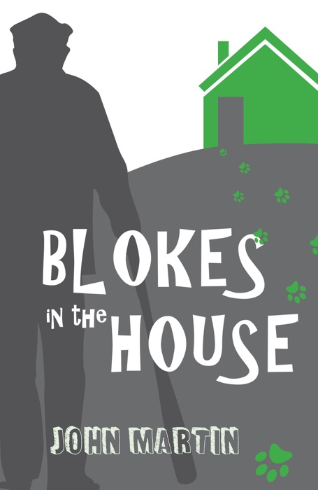 Blokes in the House