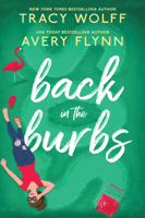 Avery Flynn & Tracy Wolff - Back in the Burbs artwork