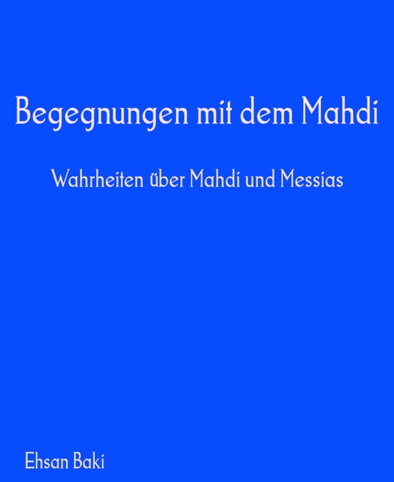 Begegnungen mit dem Mahdi