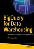BigQuery for Data Warehousing - Mark Mucchetti