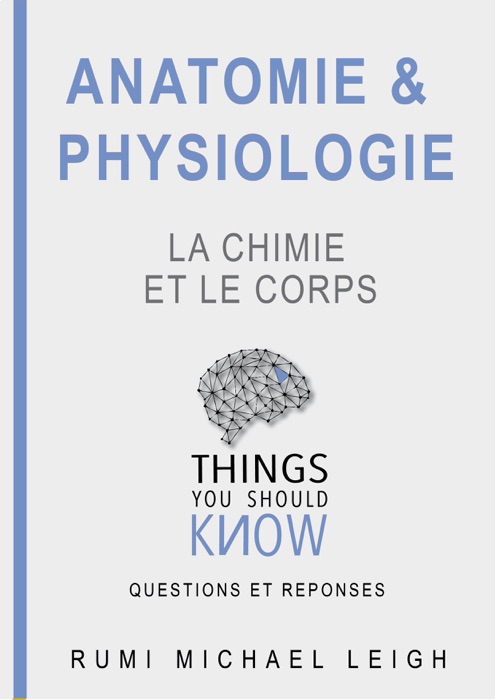 Anatomie et Physiologie: La Chimie et Le Corps