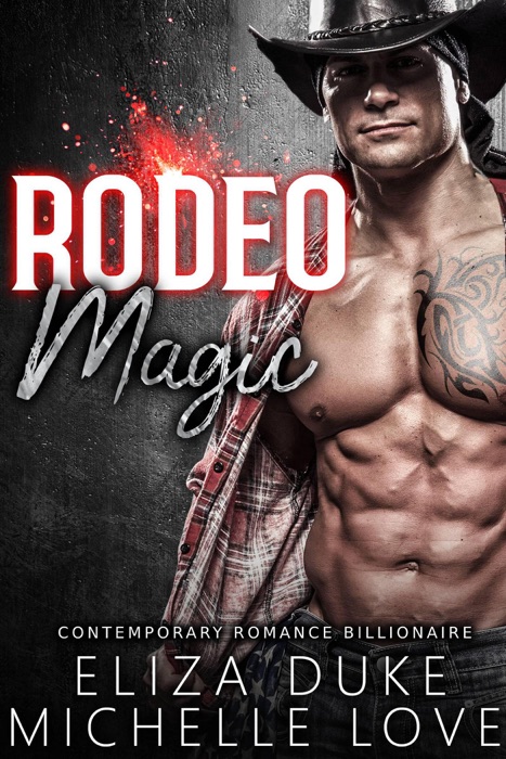 Rodeo Magic: Contemporary Romance Billionaire