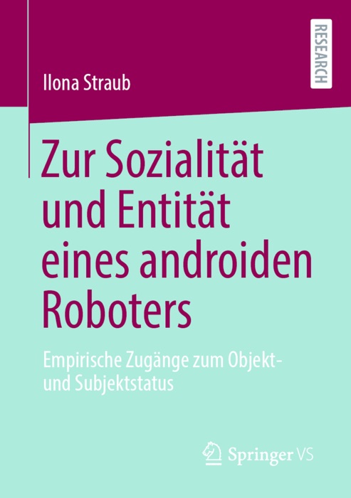 Zur Sozialität und Entität eines androiden Roboters
