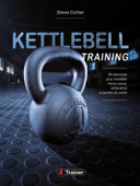 Kettlebell Training - Steve Cotter