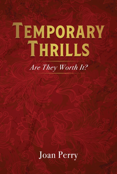 TEMPORARY THRILLS