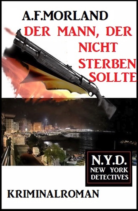 Der Mann, der nicht sterben sollte: N.Y.D. – New York Detectives