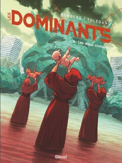 Les Dominants - Tome 02 - Sylvain Runberg & Marcial Toledano