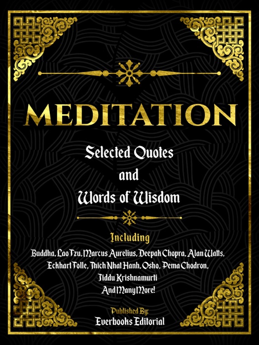Meditation: Selected Quotes And Words Of Wisdom