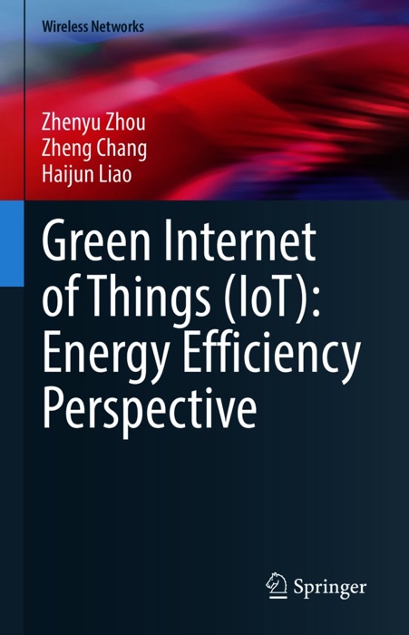 Green Internet of Things (IoT): Energy Efficiency Perspective