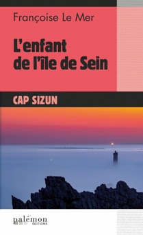 L'enfant de l'île de Sein - Françoise Le Mer