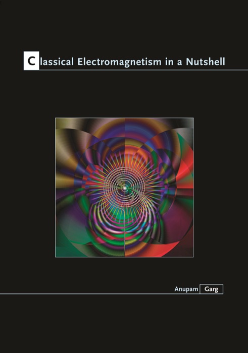 Classical Electromagnetism in a Nutshell