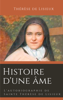 Histoire d'une âme - Thérèse de Lisieux