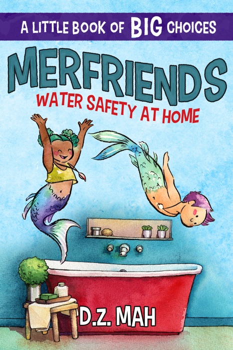 Merfriends: Water Safety at Home