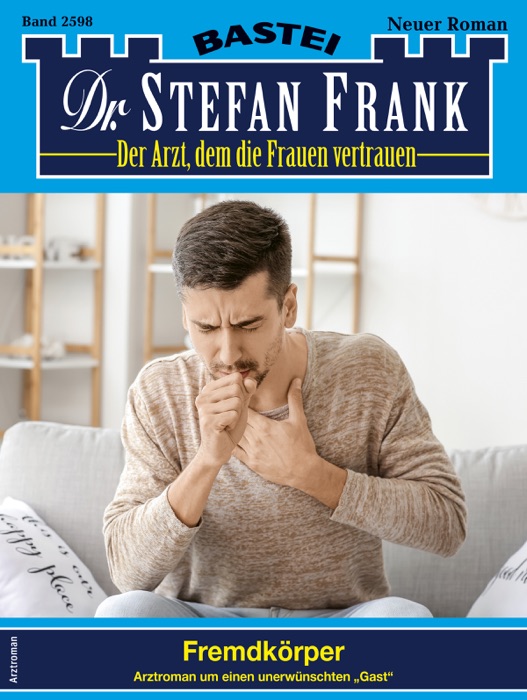 Dr. Stefan Frank 2598 - Arztroman