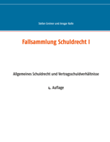 Stefan Greiner & Ansgar Kalle - Fallsammlung Schuldrecht I artwork