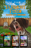 Cate Lawley - Fairmont Finds Canine Cozy Mysteries: Books 1-3 artwork