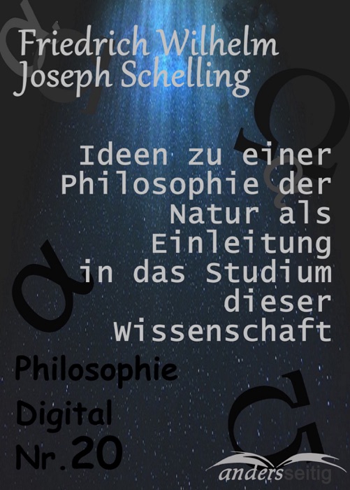 Ideen zu einer Philosophie der Natur als Einleitung in das Studium dieser Wissenschaft