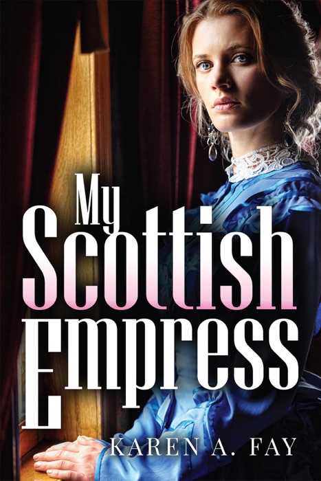 My Scottish Empress