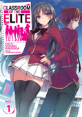 Classroom of the Elite (Light Novel) Vol. 1 - Syougo Kinugasa & Tomoseshunsaku