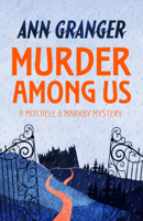 Ann Granger - Murder Among Us (Mitchell & Markby 4) artwork