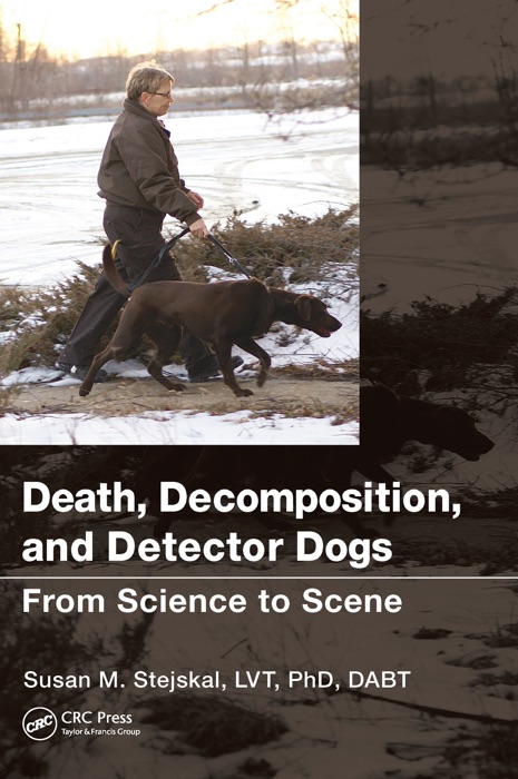 Death, Decomposition, and Detector Dogs