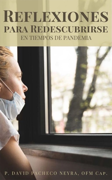 Reflexiones para redescubrirse. En tiempo de pandemia