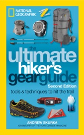 The Ultimate Hiker's Gear Guide, Second Edition - Andrew Skurka