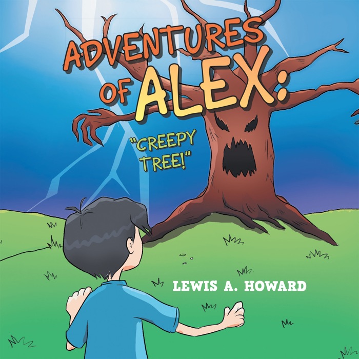 Adventures of Alex: “Creepy Tree!”