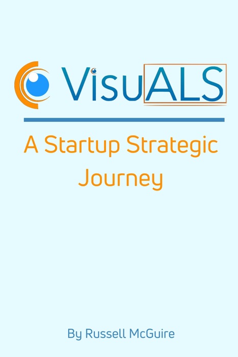 VisuALS: A Startup Strategic Journey