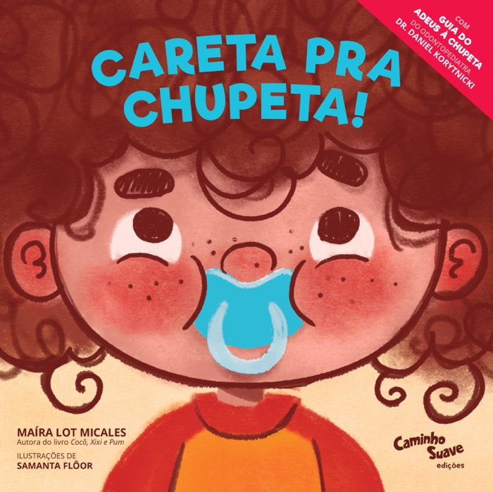 Careta pra chupeta!