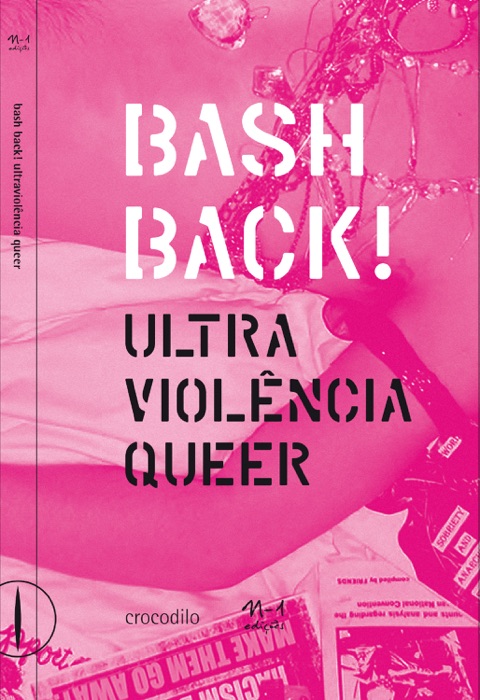 Bash Back! ultraviolência queer