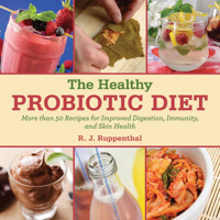 R. J. Ruppenthal - The Healthy Probiotic Diet artwork