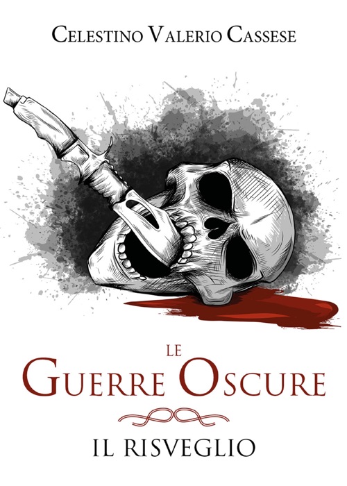 Le guerre oscure. Il risveglio