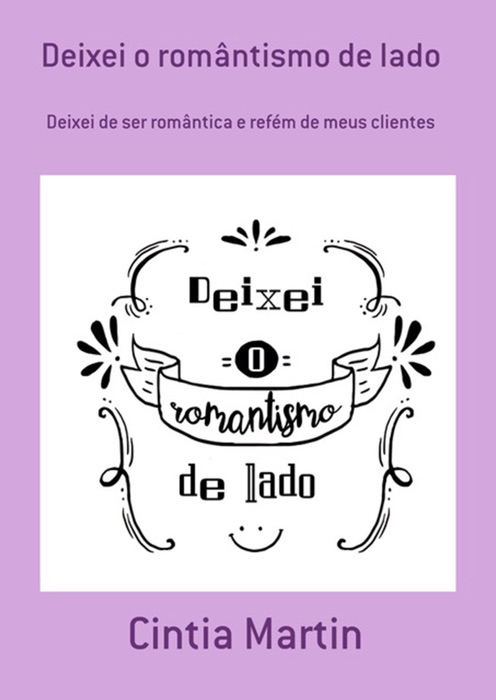 Deixei O Romântismo De Lado