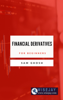 Financial Derivatives for Beginners - Sam Ghosh