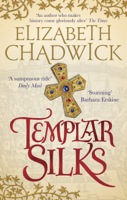 Elizabeth Chadwick - Templar Silks artwork