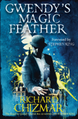 Gwendy's Magic Feather - Richard Chizmar & Stephen King